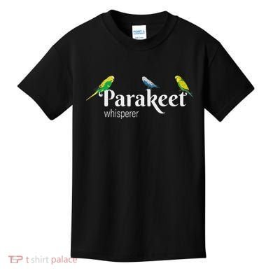 Parakeet Owner Gift Bird Lover Parakeet Whisperer Kids T-Shirt
