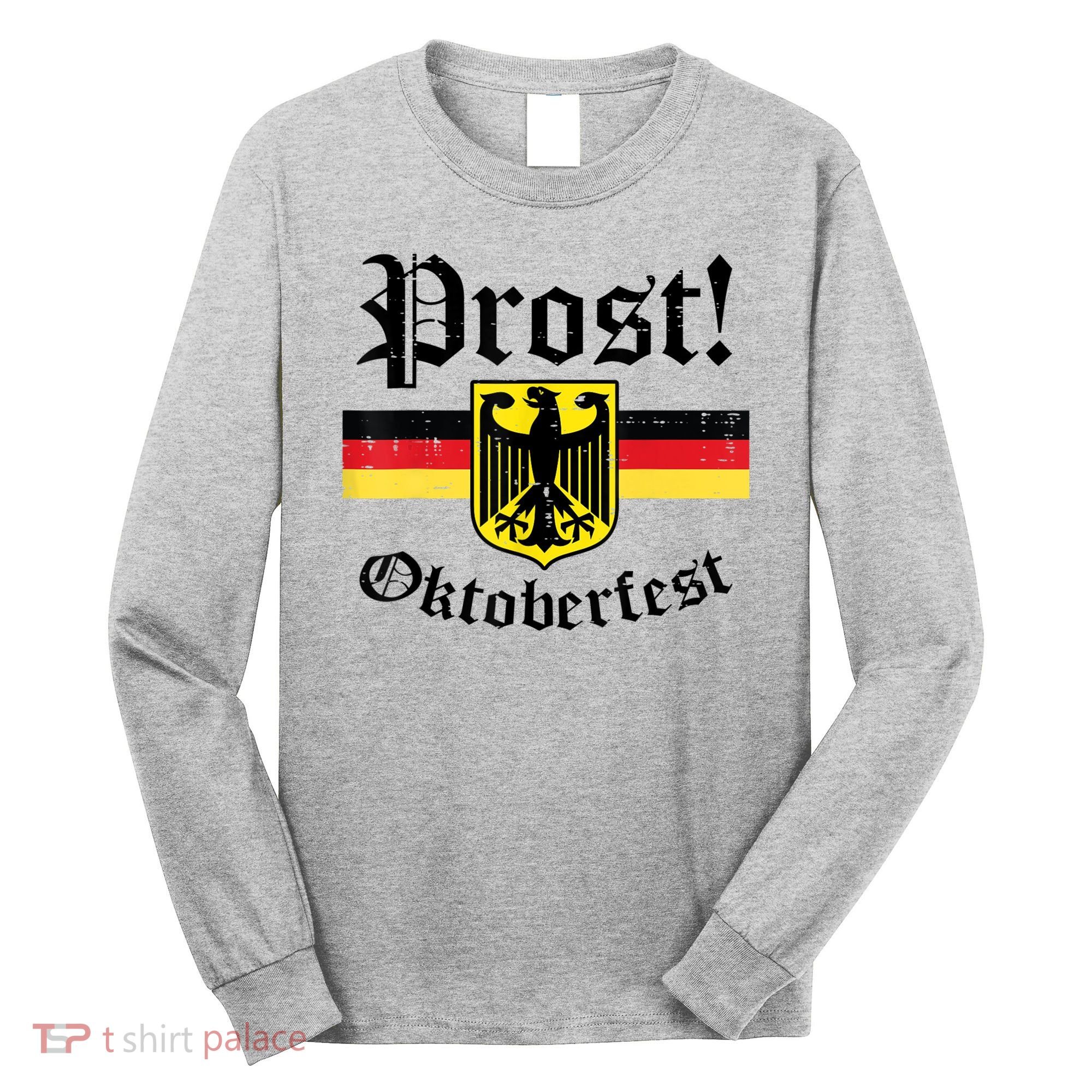 Prost Oktoberfest German Flag Crest Eagle Bavarian Long Sleeve Shirt