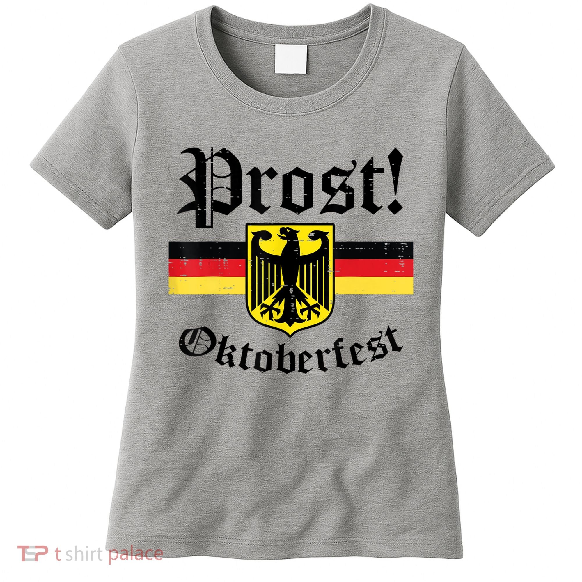 Prost Oktoberfest German Flag Crest Eagle Bavarian Women's T-Shirt