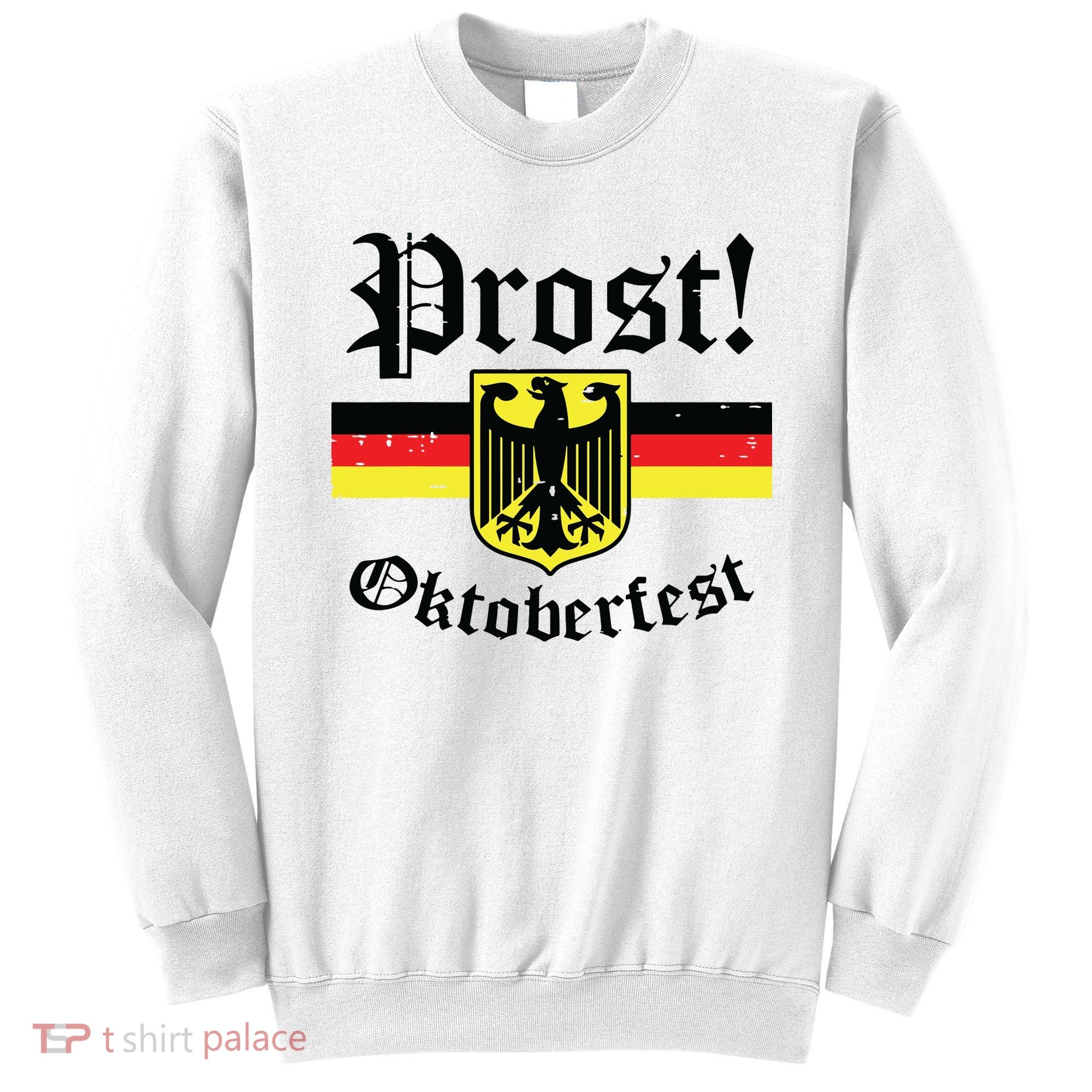 Prost Oktoberfest German Flag Crest Eagle Bavarian Sweatshirt