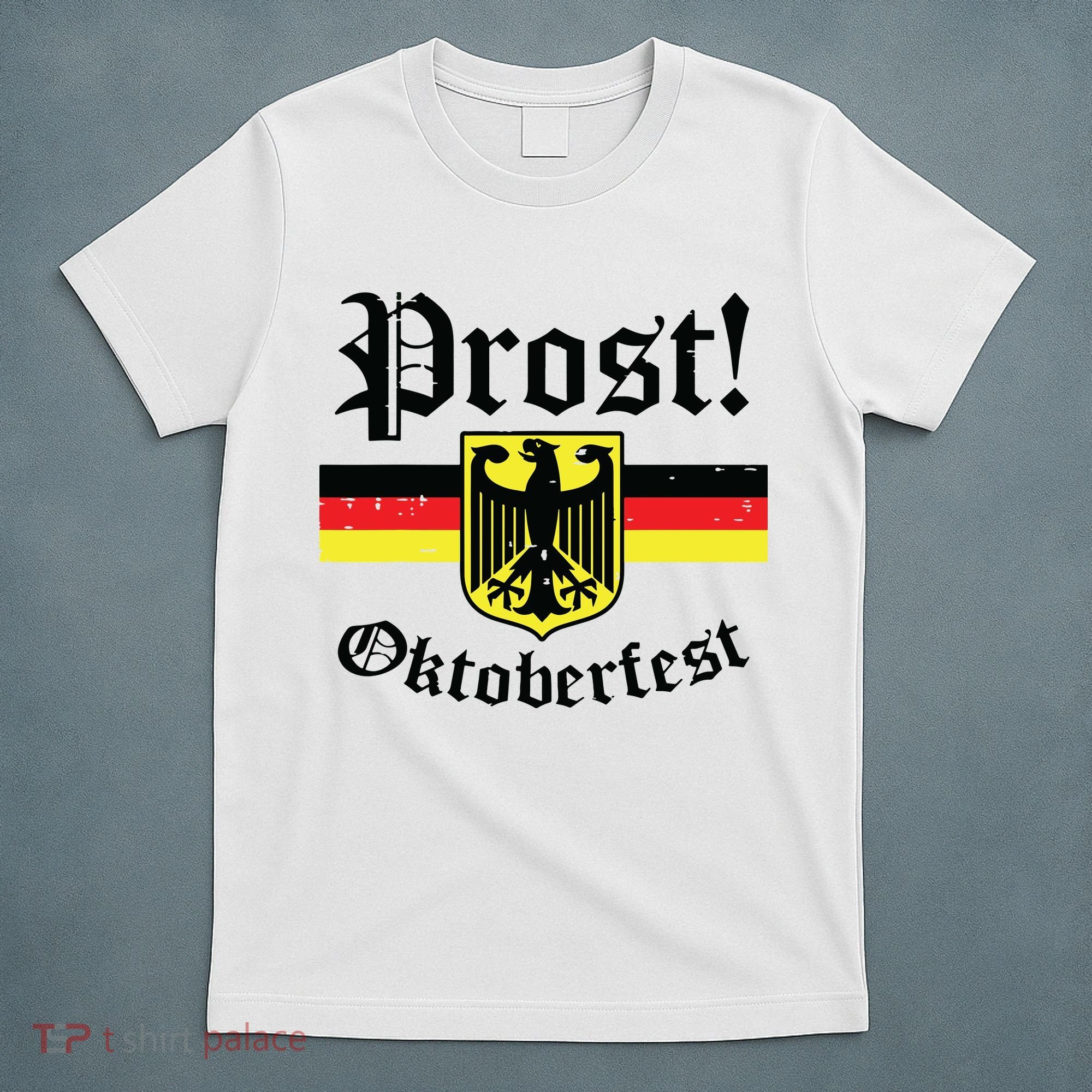 Prost Oktoberfest German Flag Crest Eagle Bavarian T-Shirt
