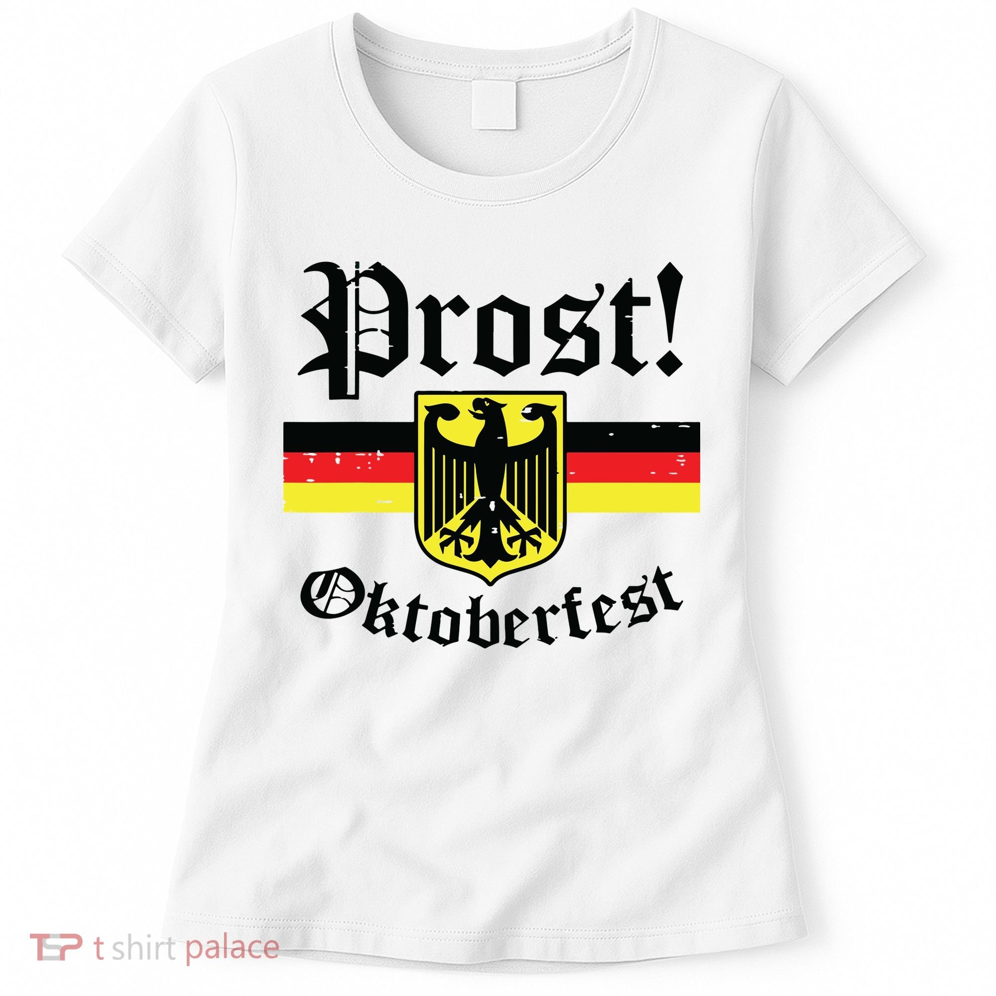Prost Oktoberfest German Flag Crest Eagle Bavarian Women's T-Shirt