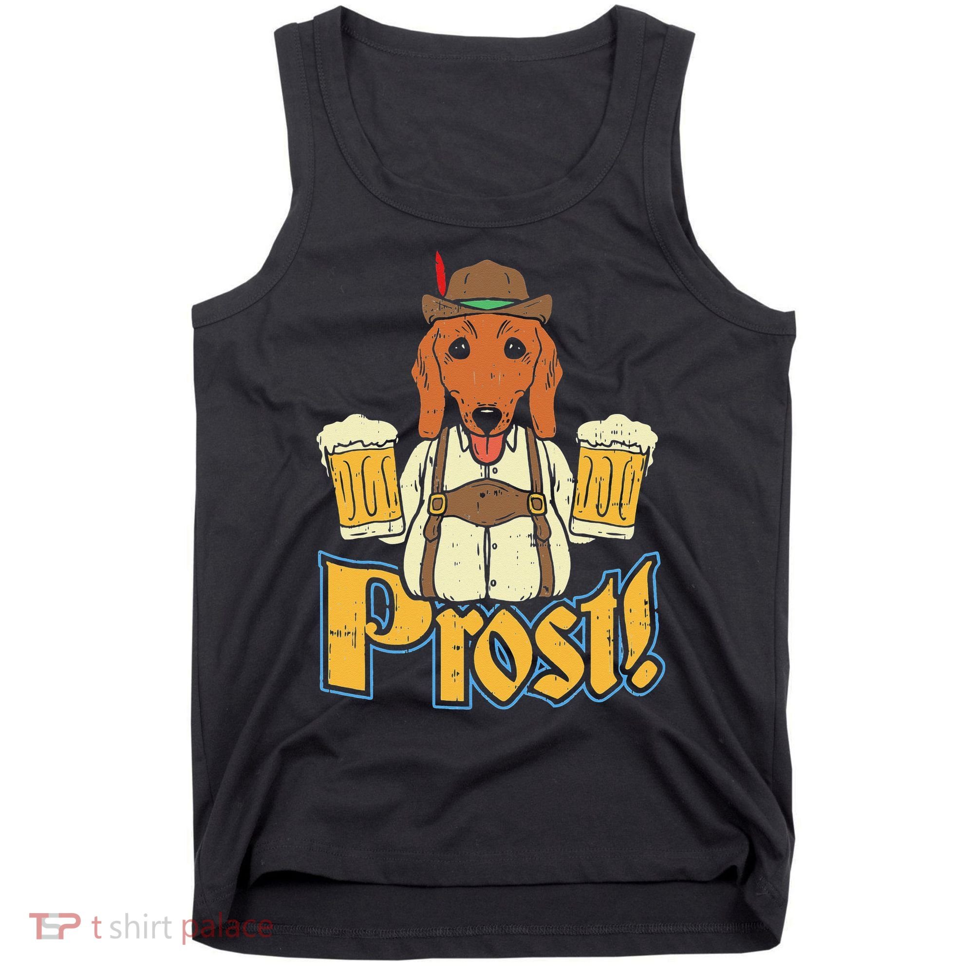 Prost Oktoberfest German Dachshund Dog Drinking Beer Tank Top