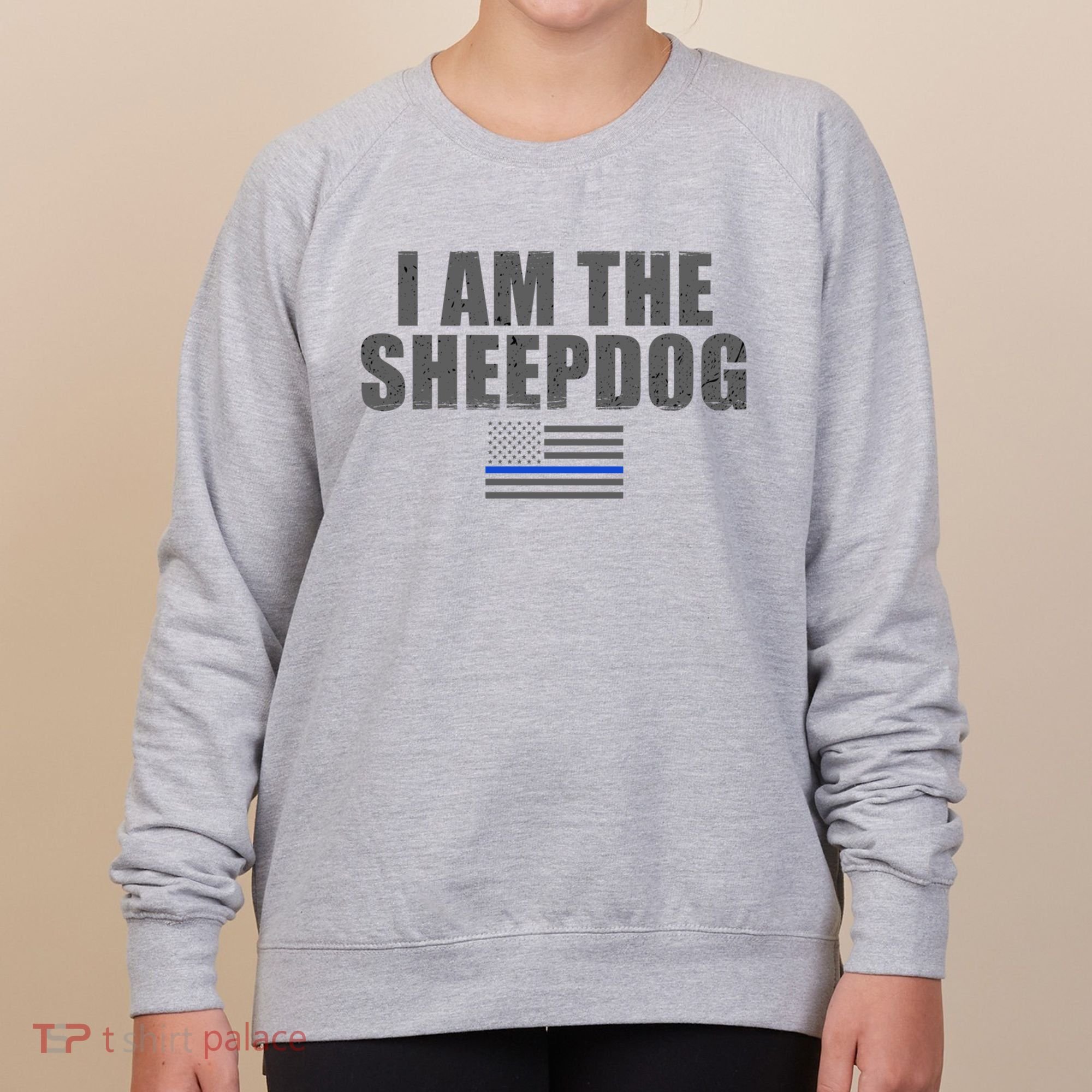 Police Officer Gift Thin Blue Line Gift I Am The Sheepdog Funny Gift Women's Sweatshirt