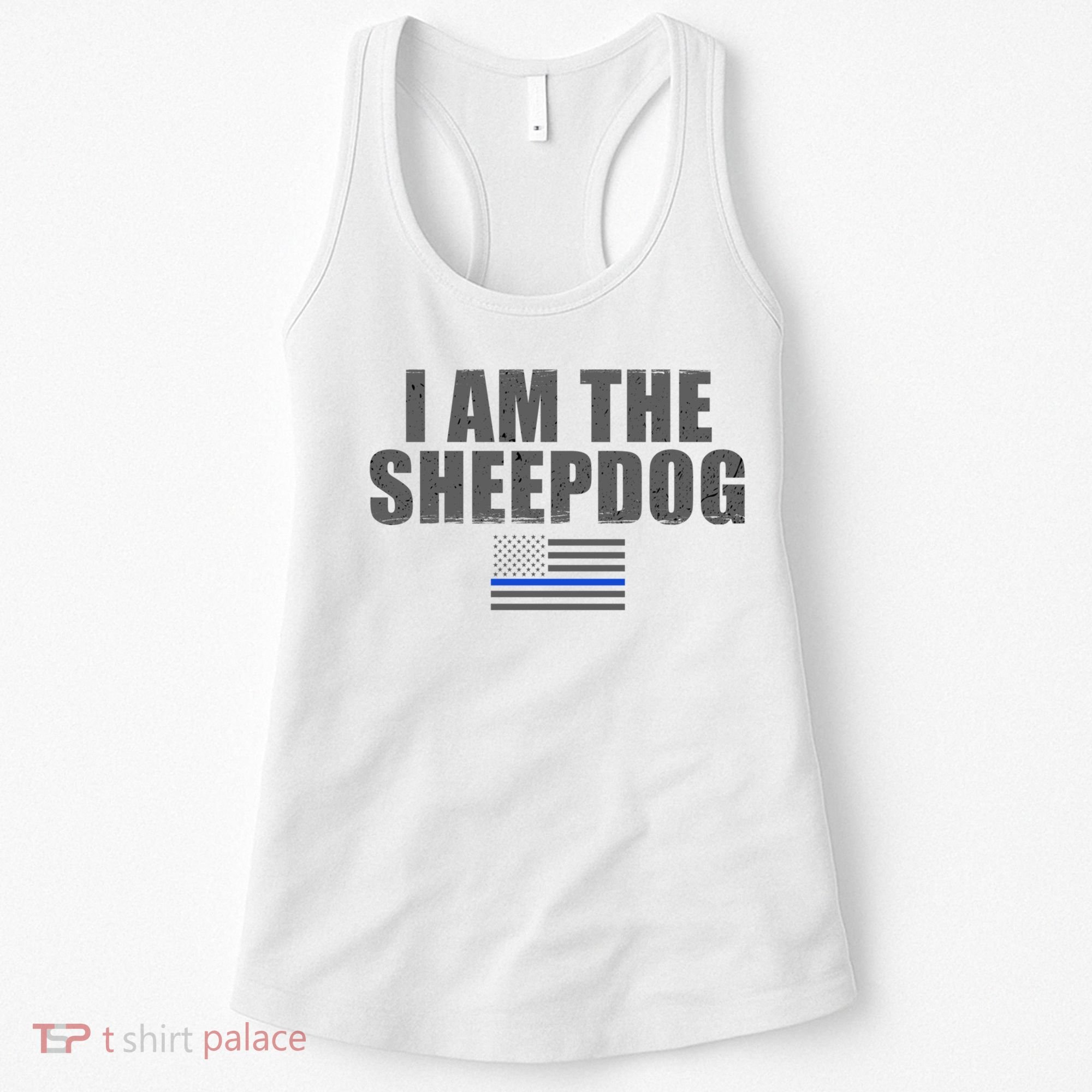 Police Officer Gift Thin Blue Line Gift I Am The Sheepdog Funny Gift Women's Tank Top