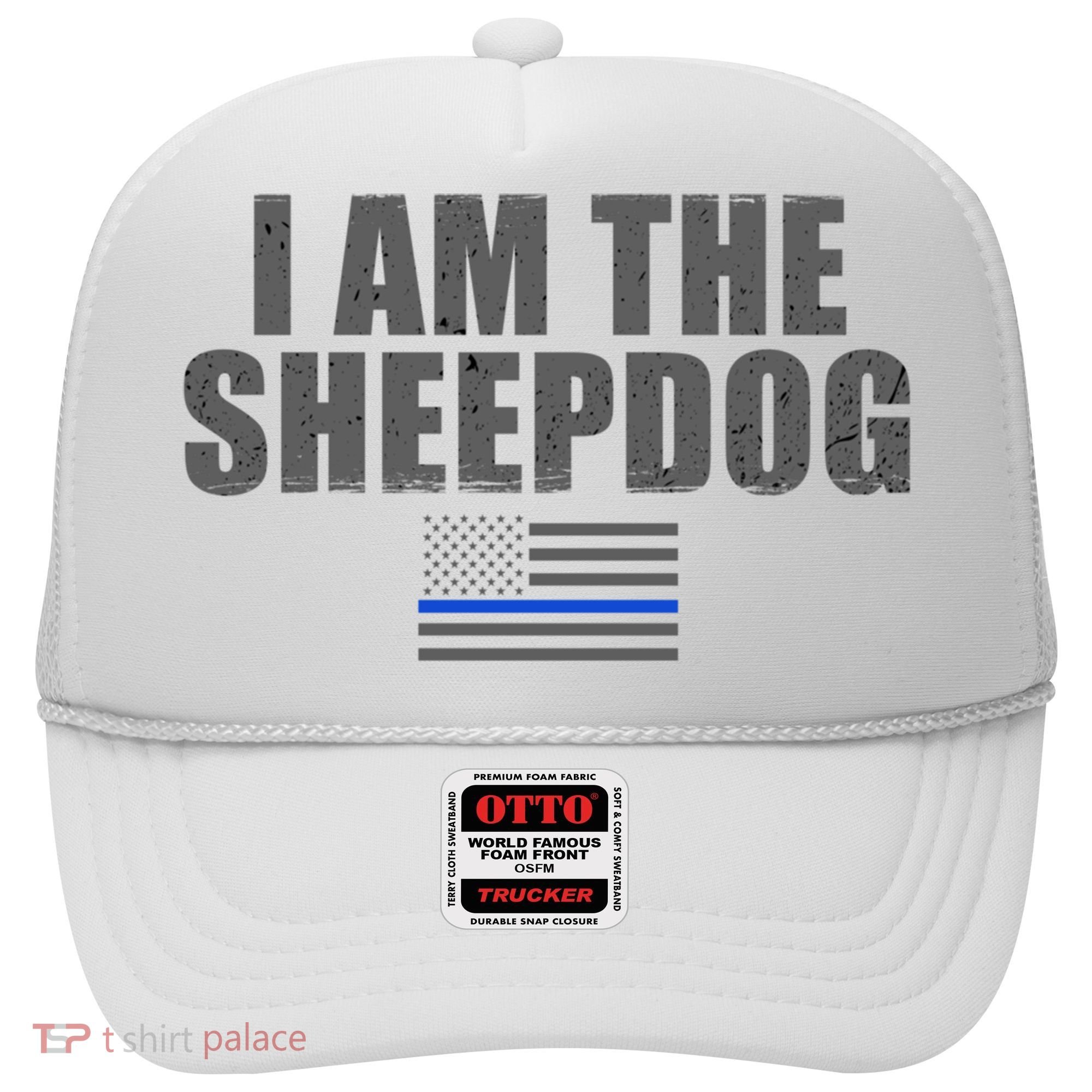 Police Officer Gift Thin Blue Line Gift I Am The Sheepdog Funny Gift Hat