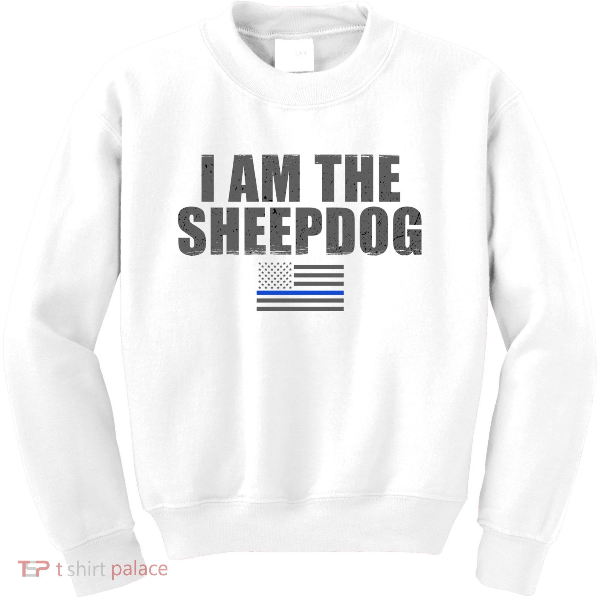 Police Officer Gift Thin Blue Line Gift I Am The Sheepdog Funny Gift Kids Sweatshirt