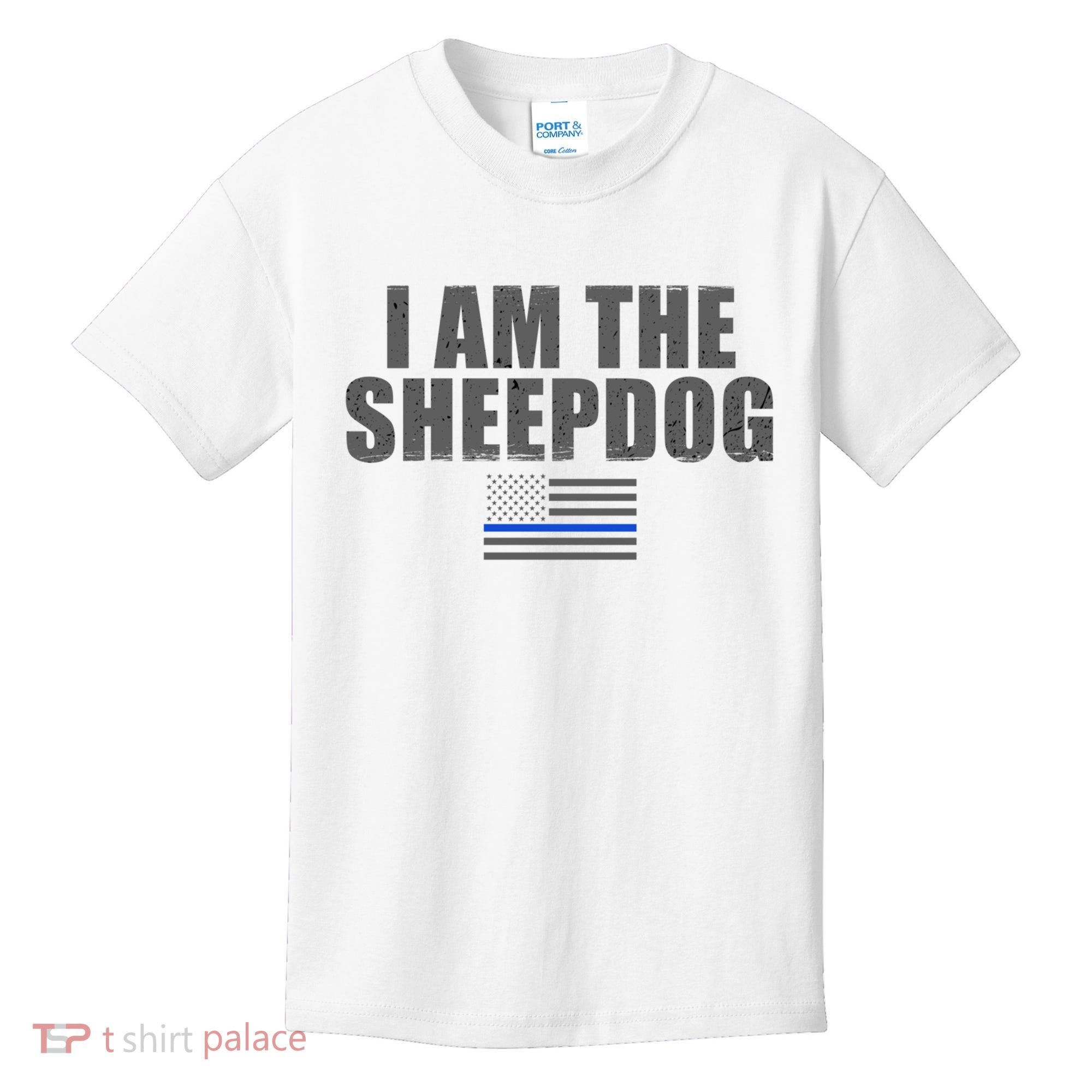 Police Officer Gift Thin Blue Line Gift I Am The Sheepdog Funny Gift Kids T-Shirt