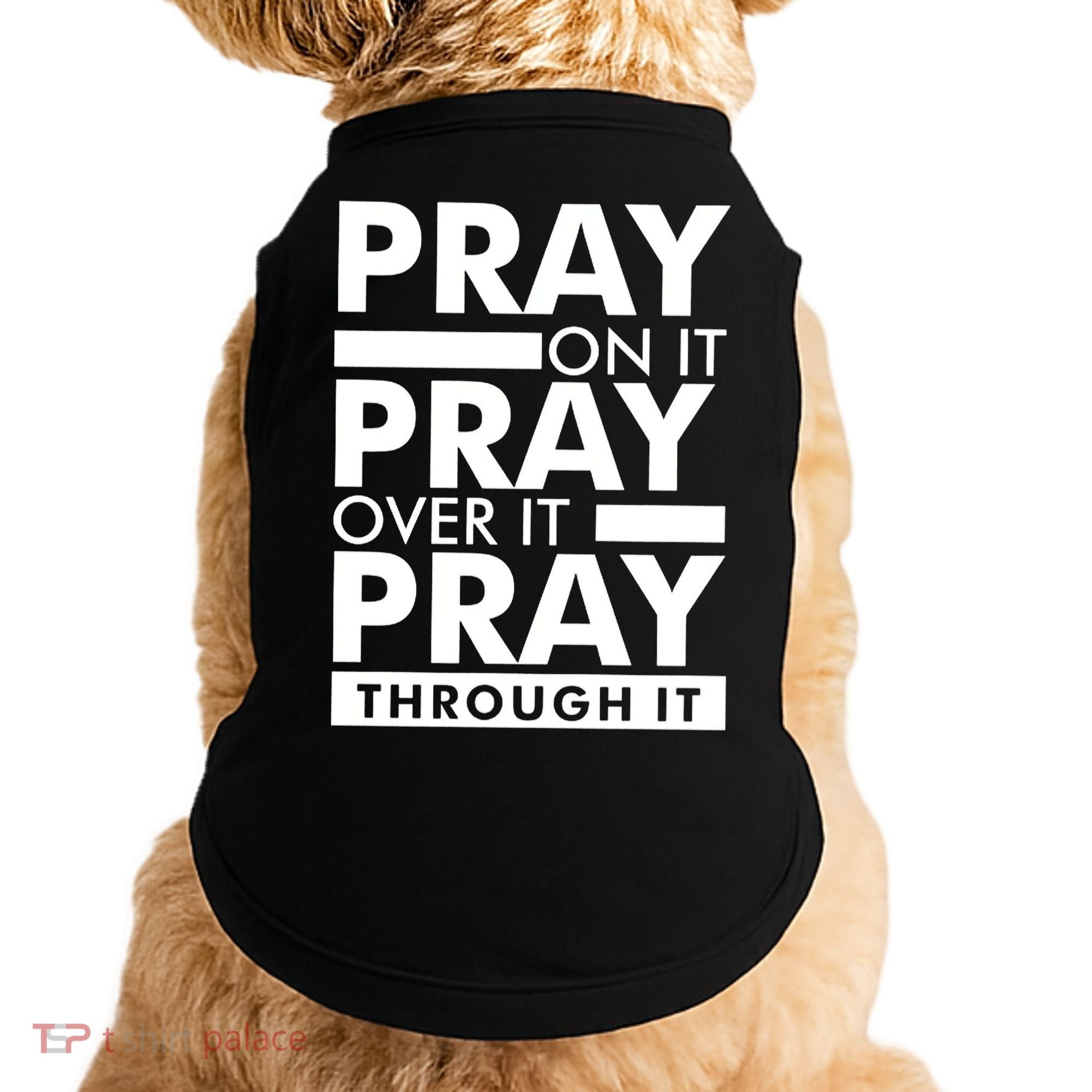 Pray On It Doggie Tank