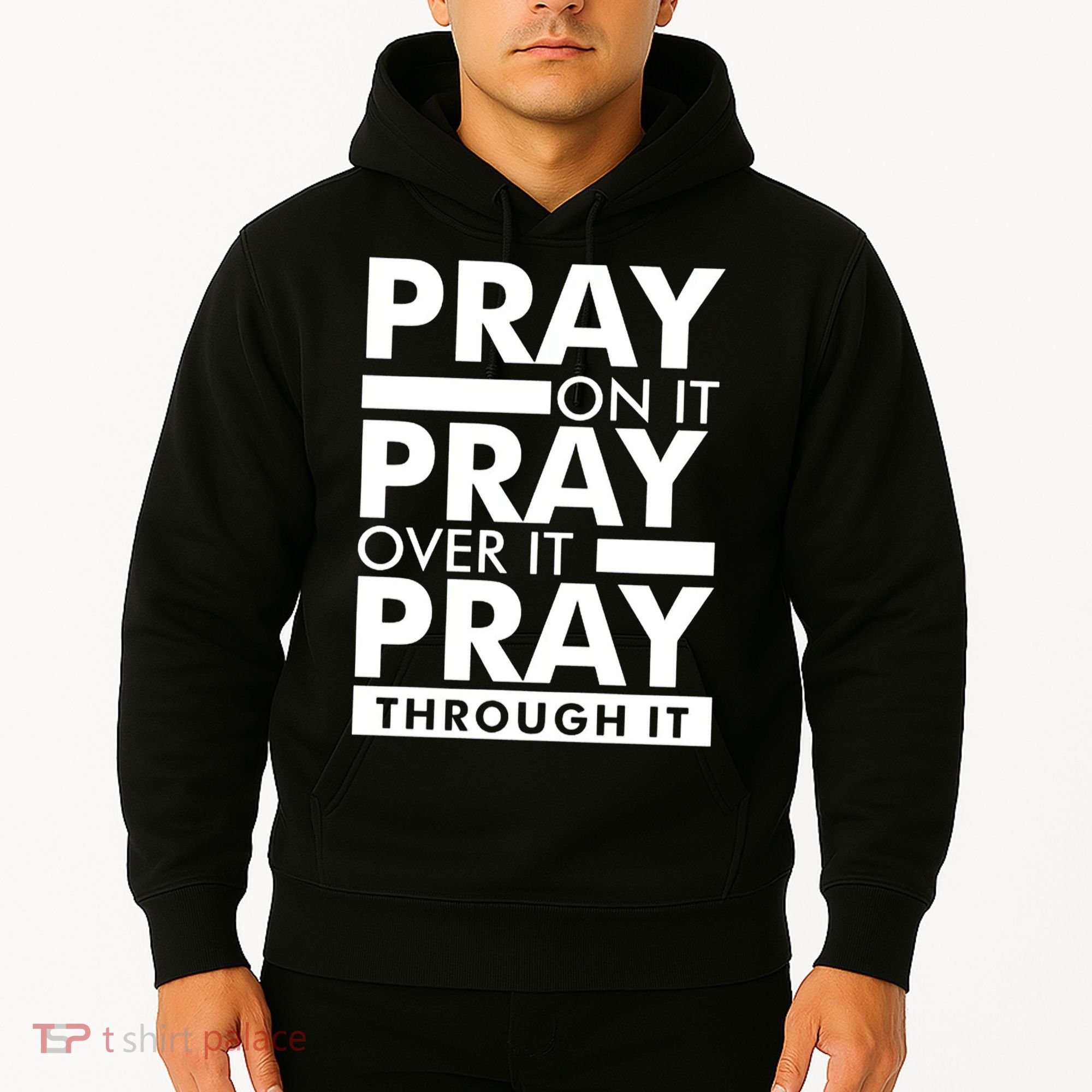Pray On It Hoodie