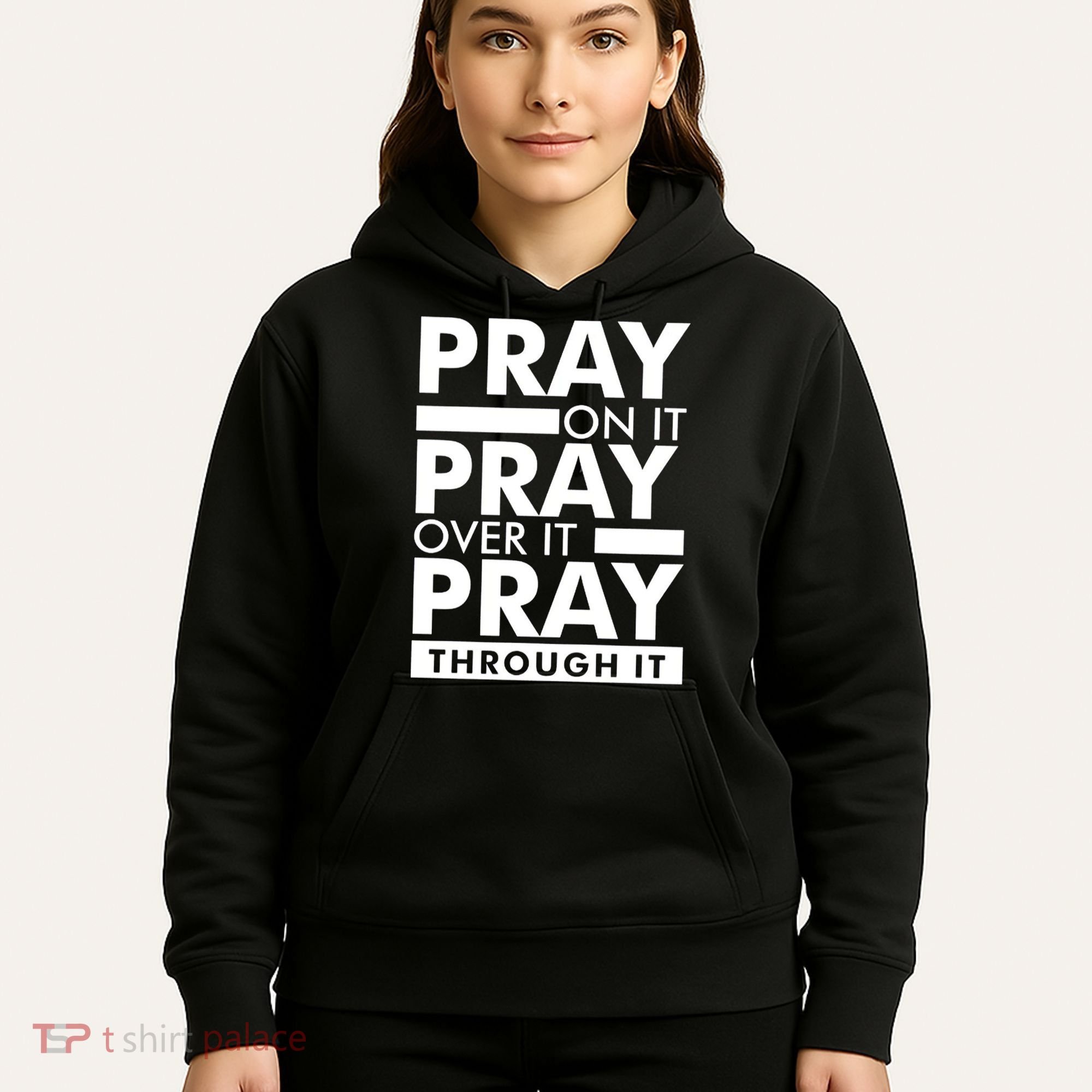 Pray On It Hoodie