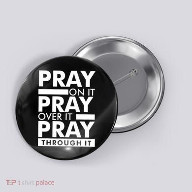 Pray On It Button