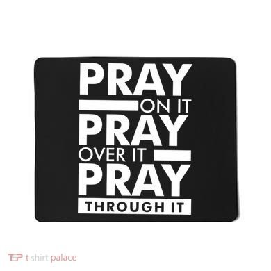 Pray On It Mousepad