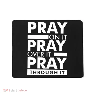 Pray On It Mousepad