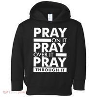 Pray On It Toddler Hoodie thumb 0