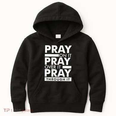 Pray On It Kids Hoodie