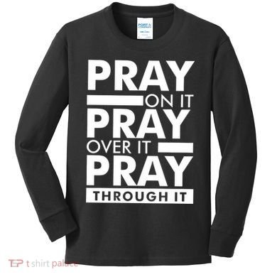 Pray On It Kids Long Sleeve Shirt