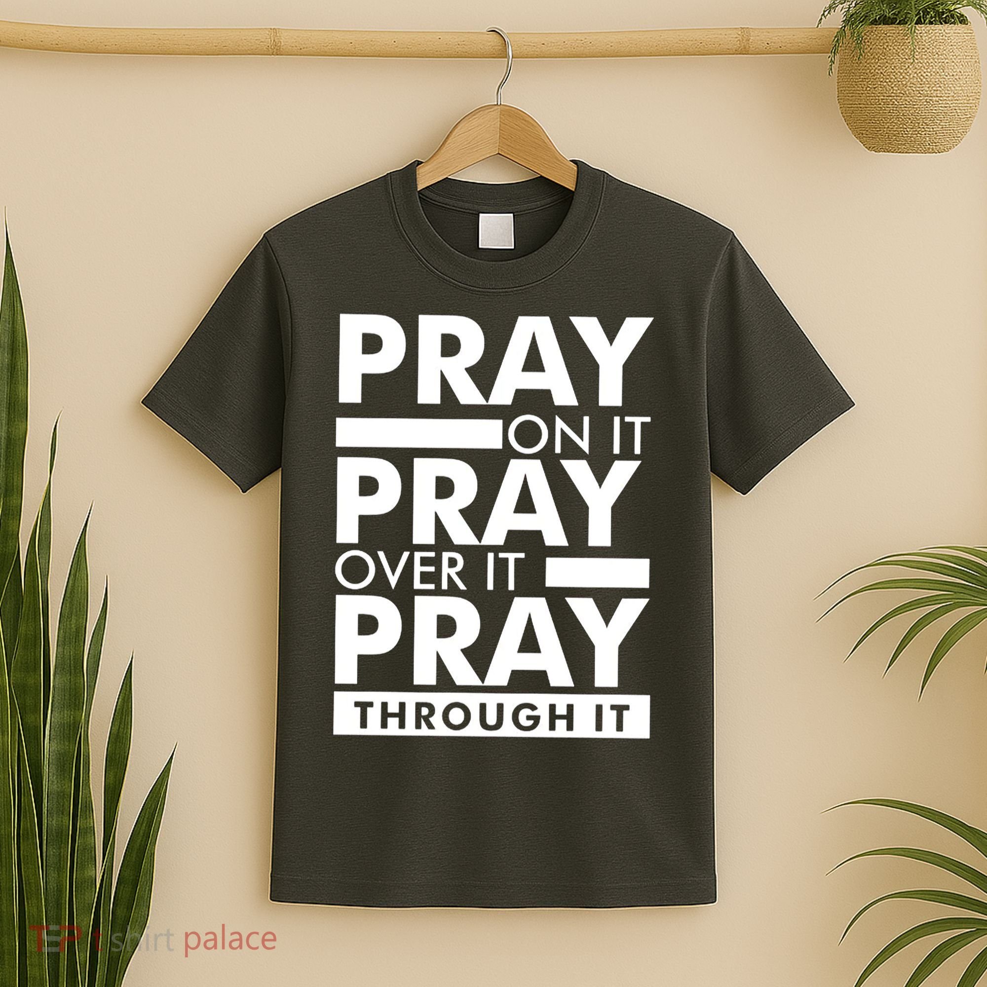 Pray On It T-Shirt
