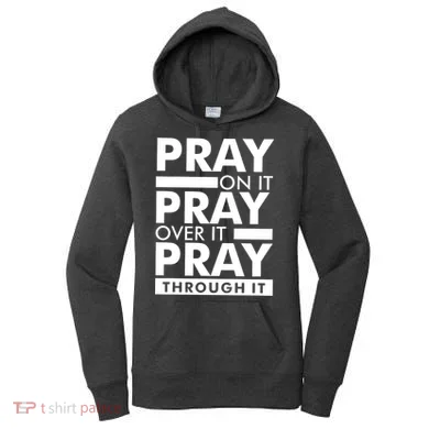 Pray On It Women's Hoodie
