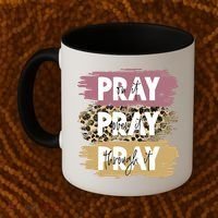 Pray On It Pray Over It Pray Through It Prayer Faith Religious Coffee Mug thumb 2