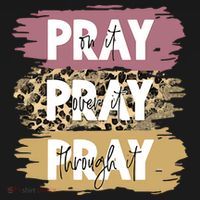 Pray On It Pray Over It Pray Through It Prayer Faith Religious Mousepad thumb 1