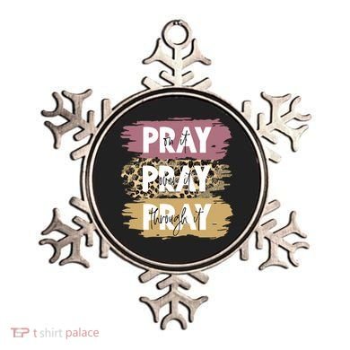 Pray On It Pray Over It Pray Through It Prayer Faith Religious Ornament