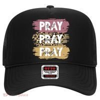 Pray On It Pray Over It Pray Through It Prayer Faith Religious Hat thumb 0