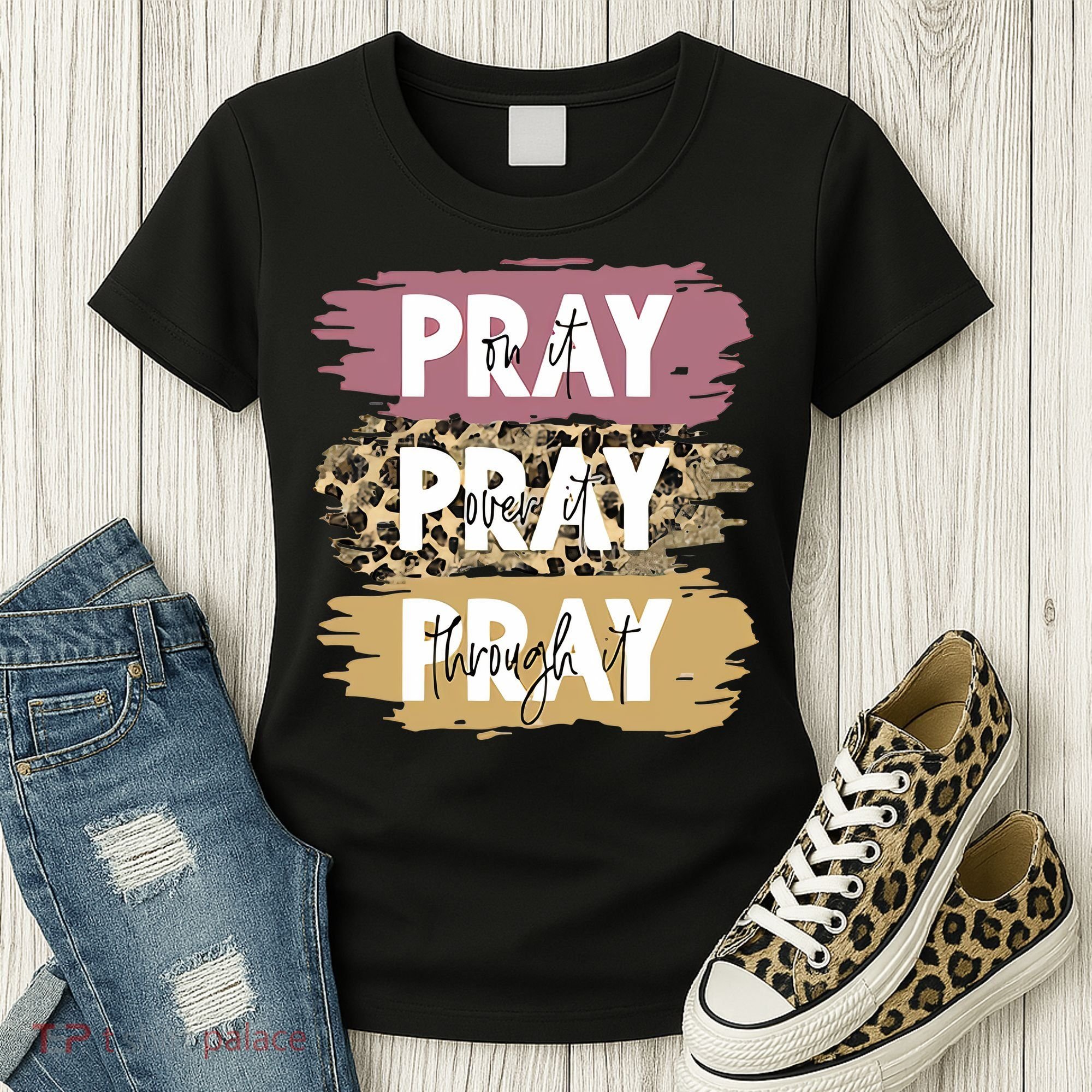 Pray On It Pray Over It Pray Through It Prayer Faith Religious Women's T-Shirt