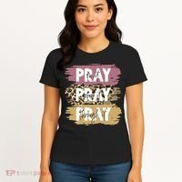 Pray On It Pray Over It Pray Through It Prayer Faith Religious Women's T-Shirt thumb 4
