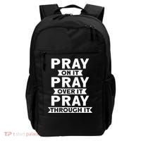Pray On It, Pray Over It, Pray Through It Christian Faith Backpack thumb 0