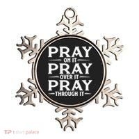 Pray On It Pray Over It Pray Through It Christian Faith Ornament thumb 0