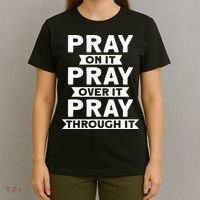 Pray On It Pray Over It Pray Through It Christian T-Shirt thumb 4