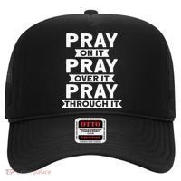 Pray On It Pray Over It Pray Through It Christian Hat thumb 0