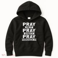 Pray On It Pray Over It Pray Through It Christian Kids Hoodie thumb 0