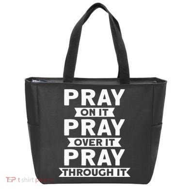 Pray On It Pray Over It Pray Through It Christian Tote Bag