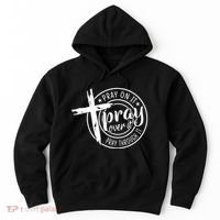 Pray On It Pray Over It Pray Through It Christian Hoodie thumb 0