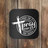 Pray On It Pray Over It Pray Through It Christian Coaster thumb 0