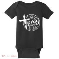 Pray On It Pray Over It Pray Through It Christian Baby Bodysuit thumb 0