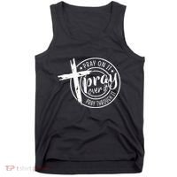 Pray On It Pray Over It Pray Through It Christian Tank Top thumb 0