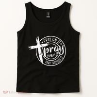 Pray On It Pray Over It Pray Through It Christian Tank Top thumb 2