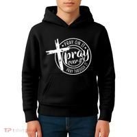 Pray On It Pray Over It Pray Through It Christian Kids Hoodie thumb 4
