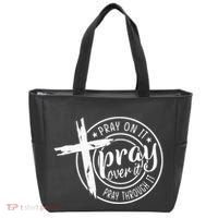 Pray On It Pray Over It Pray Through It Christian Tote Bag thumb 0