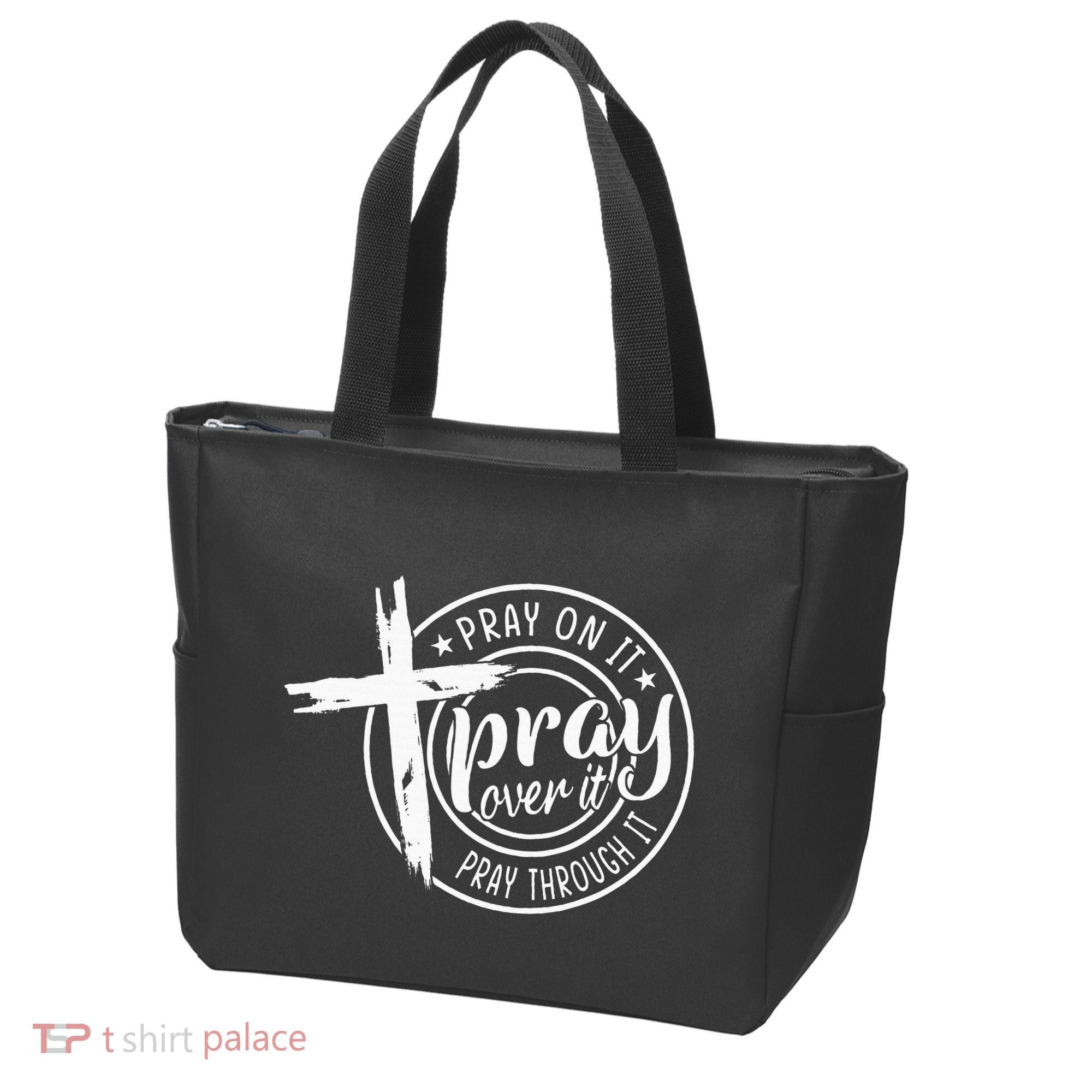 Pray On It Pray Over It Pray Through It Christian Tote Bag