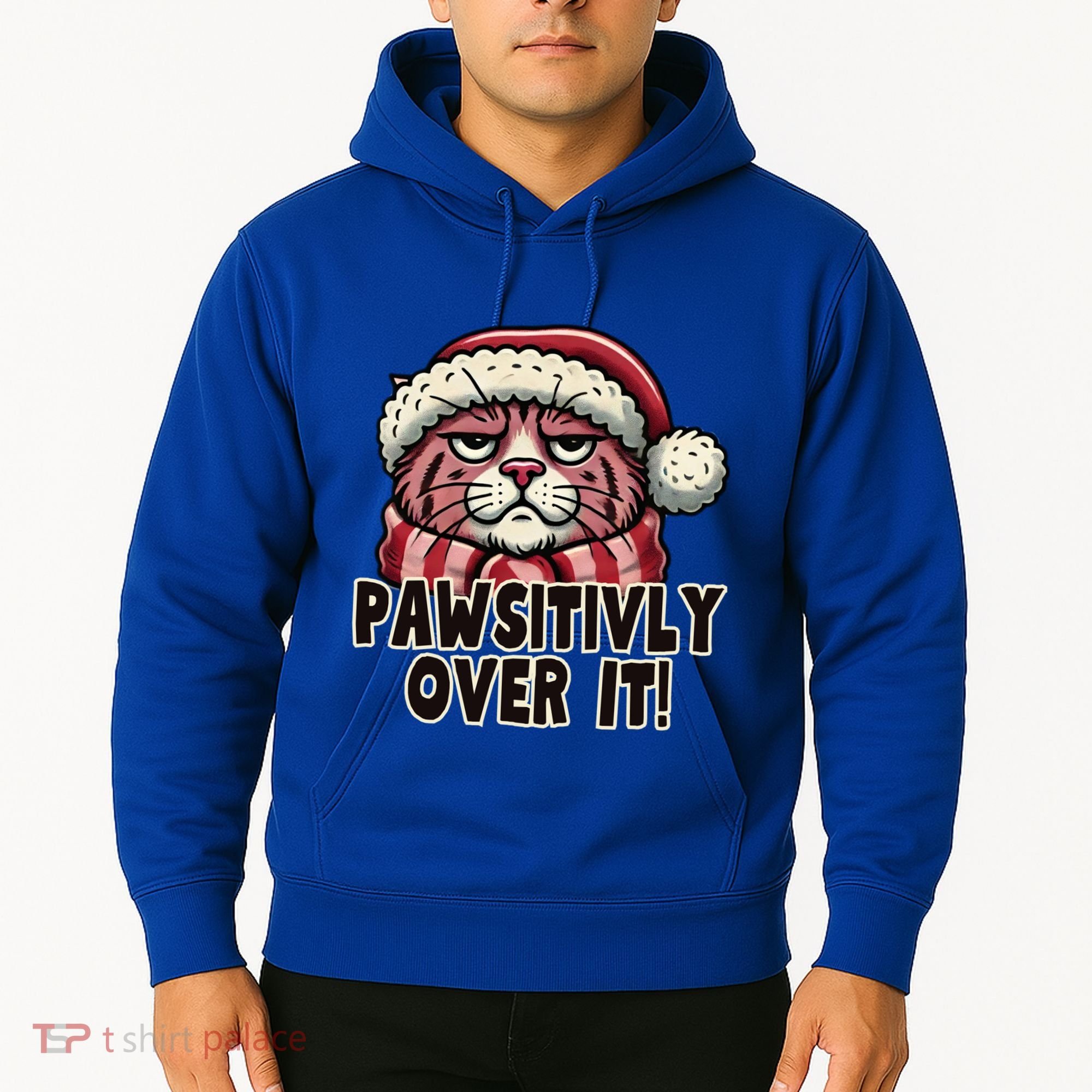 Pawsitively Over It Funny Grumpy Cat Christmas Great Gift Hoodie