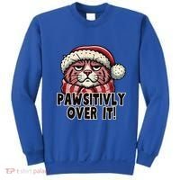 Pawsitively Over It Funny Grumpy Cat Christmas Great Gift Sweatshirt thumb 0