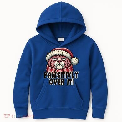 Pawsitively Over It Funny Grumpy Cat Christmas Great Gift Kids Hoodie