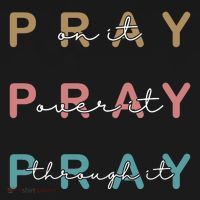 Pray On It Pray Over It Pray Through It Apron thumb 3