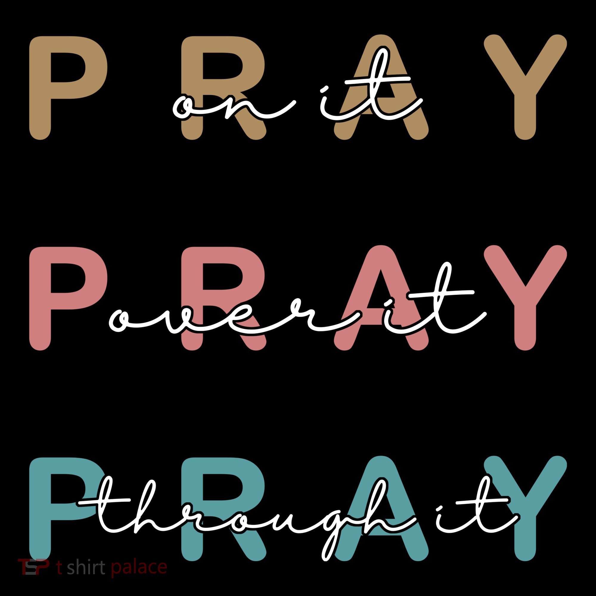 Pray On It Pray Over It Pray Through It Women's Hoodie