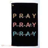 Pray On It Pray Over It Pray Through It Golf Towel thumb 0
