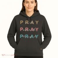 Pray On It Pray Over It Pray Through It Hoodie thumb 5